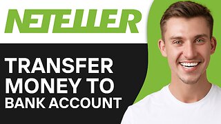 How To Transfer Money From Neteller To Bank Account