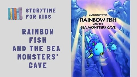 🐟 Rainbow Fish 🐠 and the Sea Monsters' Cave 🐡 Marcus Pfister 🐟 Read Along @storytimeforkids123