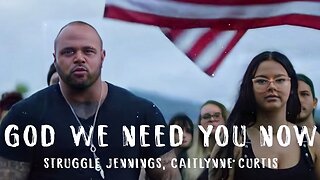 "God, We Need You Now" - Struggle Jennings & Caitlynne Curtis (Official Music Video)