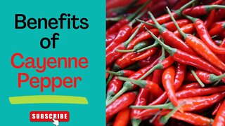 Benefits of Cayenne Pepper That'll Make You a Believer.