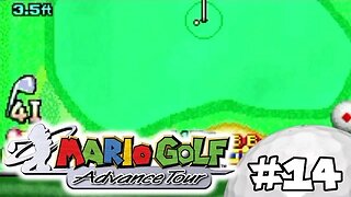 Mario Golf Advance Tour Walkthrough Part 14: Only Need One