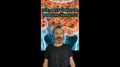 The 3 best foods for removing parasites.