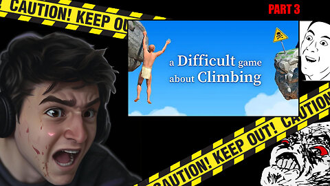 A Difficult Game About Climbing! Living Life On The Edge! - Part 3