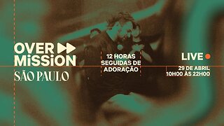OVERMISSION 2023 - LIVE 29/04 - SÃO PAULO - SP