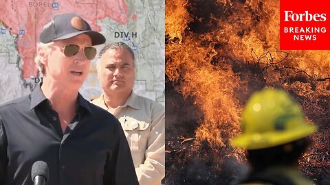 JUST IN: Gov. Gavin Newsom Provides Major Update On The Borel Fire