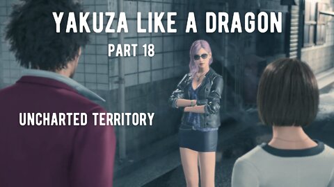 Yakuza Like A Dragon Part 18 - Uncharted Territory