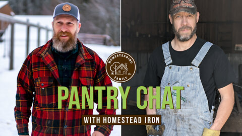 Are Quality Garden Tools worth the cost? With Will from Homestead Iron | Pantry Chat