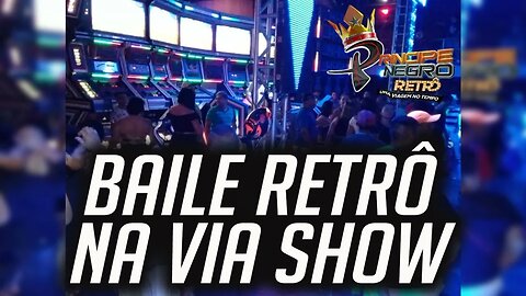 PRÍNCIPE NEGRO RETRÔ AO VIVO NA VIA SHOW DJ