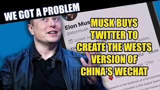 Elon Musk Buys Twitter To Create the Everything App