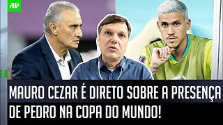 "O Pedro NÃO ESTÁ na Copa do Mundo para..." Mauro Cezar É DIRETO sobre o atacante do Flamengo!