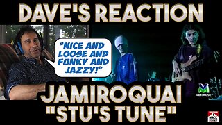 Dave's Reaction: Jamiroquai — Stu's Tune