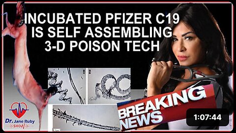 INCUBATED PFIZER C19 SELF-ASSEMBLE INTO 3D POISON