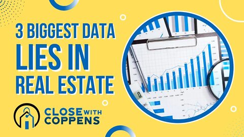 3 Biggest Real Estate Data Lies