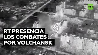 RT presencia los combates por Volchansk, crucial para cesar el terror de Kiev