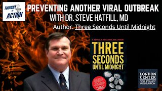 Preventing Another Viral Outbreak - with Dr. Steve Hatfill, MD