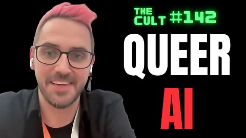 The Cult #142: Queer AI, what could possibly go wrong?