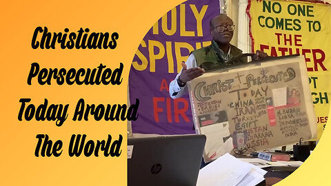 Christians Persecuted Today Around The World