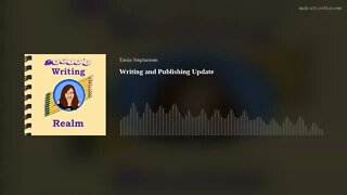 Writing and Publishing Update