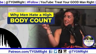 Is This the REAL Reason Why Body Count Matters to Men? | Relationships and Dating Videos
