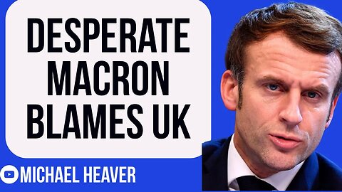 Macron BLAMES UK For EU's Failure