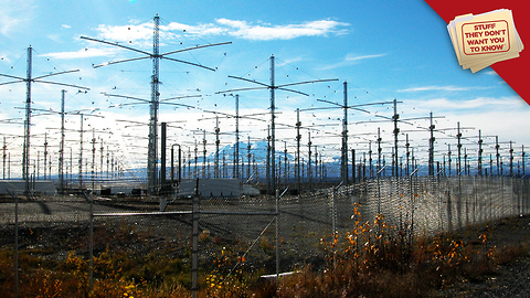 Stuff They Don't Want You to Know: What the hell is HAARP actually doing?