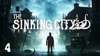 The Sinking City - Part 4 [First Play-through] Main Cases 5-6