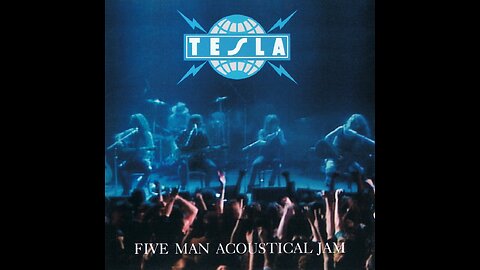Tesla - Five Man Acoustical Jam (Live)