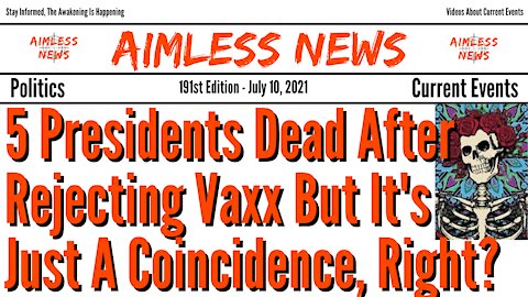 5 Presidents Dead After Rejecting Vaxx But It's Just A Coincidence, Right?