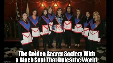 The Golden Secret Society With a Black Soul That Rules the World