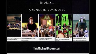 "Shorts - 5 songs in 5 minutes" by ThisMichaelBrown