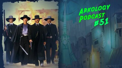 Arkology Podcast #51 - Tombstone (1993)