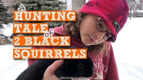 S2:E4 A GAMO .22 Hunting Tale of 2 Black Squirrels | Kids Outdoors