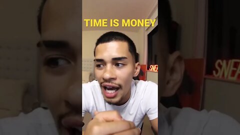 @SHNEAKO “TIME IS MONEY” #shorts #sneako #shneako #redpill #money #time #short