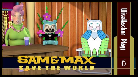 On the Myra Show | Sam & Max: Save the World | Part 6