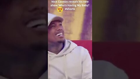 Nick Cannon reveals his new show 'Who's Having My Baby?#shorts #nickcannon