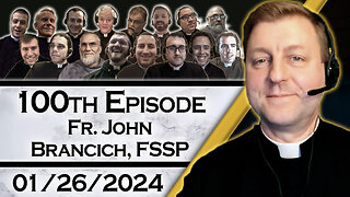 Ask A Priest Live with Fr. John Brancich, FSSP - 1/26/24