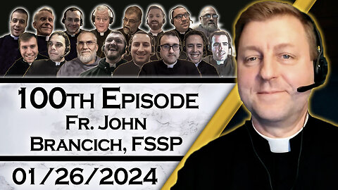 Ask A Priest Live with Fr. John Brancich, FSSP - 1/26/24