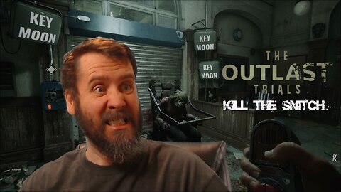 Play-Series: The Outlast Trials - Kill The Snitch