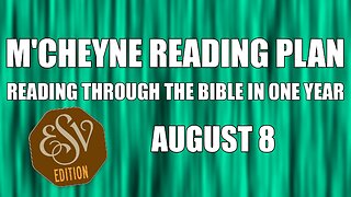 Day 220 - August 8 - Bible in a Year - ESV Edition