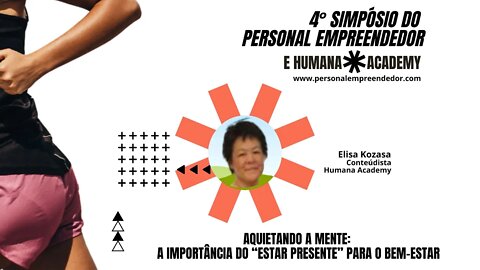 4 Aquietando a Mente A importância do estar presente para o bem estar Elisa Kozasa 4° SIPEM