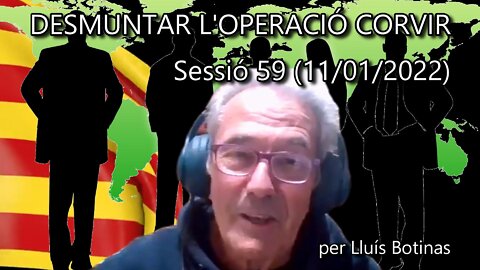 DESMUNTAR L'OPERACIÓ CORVIR. Per guanyar aviat hem de trencar la censura! - Sessió 59