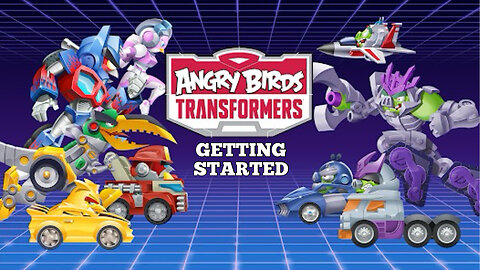 Angry Birds Transformers (Getting Started)
