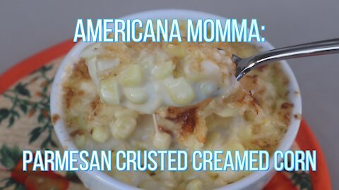 Parmesan Crusted Creamed Corn