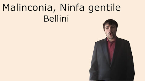 Malinconia, Ninfa gentile - 15 chamber compositions - Bellini