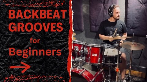 BACKBEAT GROOVES, pt.2 | GROOVES FOR BEGINNERS