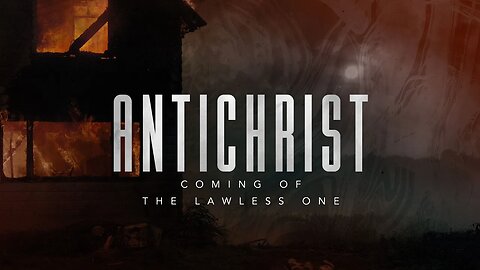Antichrist - Coming Of The Lawless One