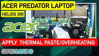 Acer Predator Helios 300 Overheating 1 Fan Not Working Full Clean up and new Thermal Paste Repair