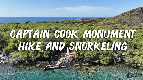 Captain Cook Monument Hike and Snorkeling on the Big Island of Hawaii