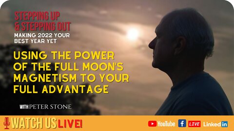 Using the Power of The Full Moon's Magnetism to Your Full Advantage