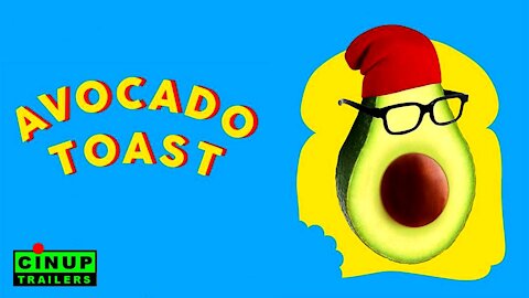 Avocado Toast Official Trailer by CinUP